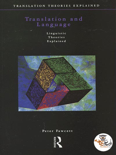 دانلود کتاب زبانشناسي كاربردي و ترجمه Translation and Language Linguistic Theories Explained
