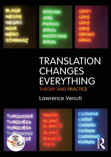 دانلود کتاب Translation Changes Everything Theory and Practice