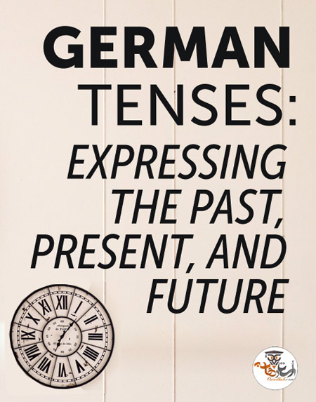 آموزش جامع گرامر زمان ها در زبان آلمانی Learn All Tenses in German