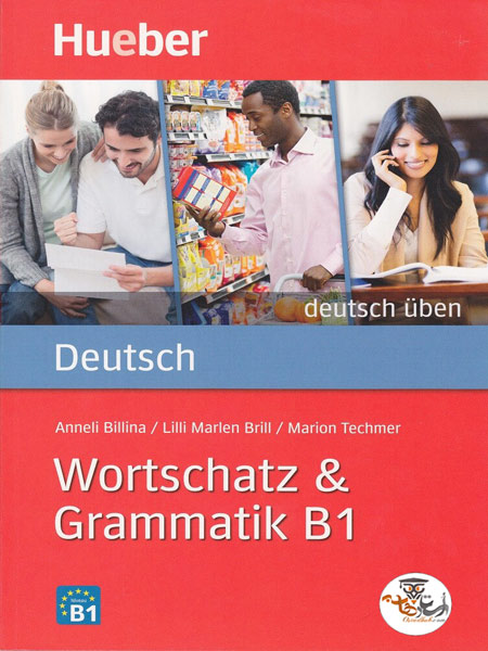WORTS - دانلود کتاب Deutsch üben - Wortschatz & Grammatik B1