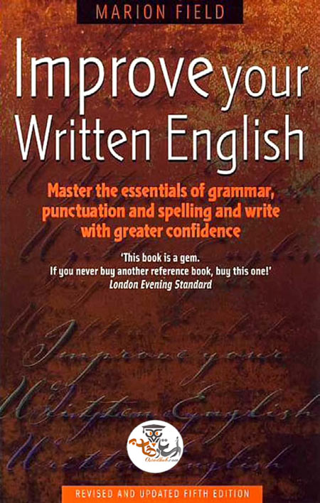 <span itemprop="name">دانلود کتاب انگلیسی نوشتاری خود را بهبود بخشید Improve Your Written English ویرایش پنجم</span>