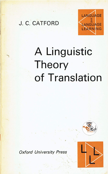 دانلود کتاب نظریه زبانی ترجمه A Linguistic Theory of Translation