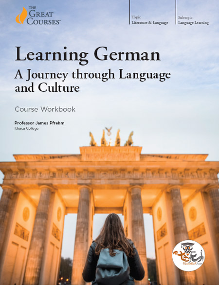 دانلود کتاب Learning German A Journey through Language and Culture