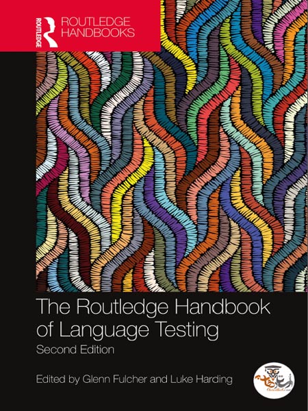 دانلود کتاب The Routledge Handbook of Language Testing ویرایش دوم